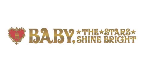 BABY, THE STARS SHINE BRIGHT
